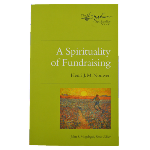 Funding Your Ministry: An In-Depth, Biblical Guide for Successfully Raising Personal Support