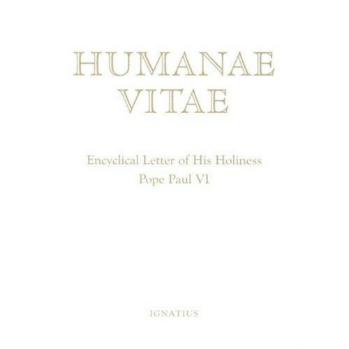 Of Human Life: Humanae Vitae